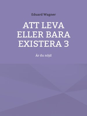 cover image of Att leva eller bara existera 3